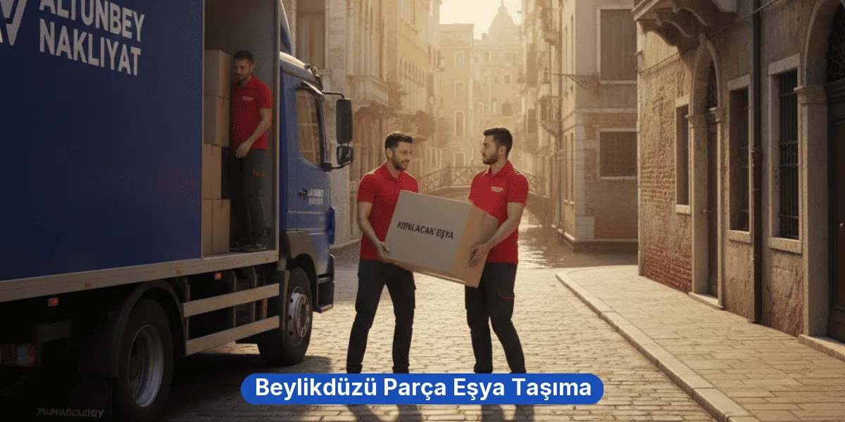 Beylikdüzü Parça Eşya Taşıma